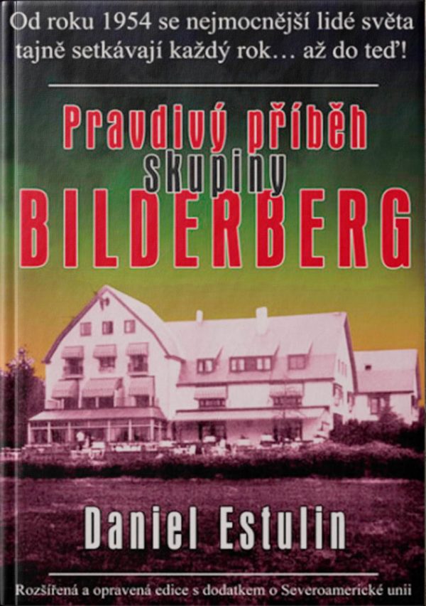Pravdivý příběh skupiny Bilderberg