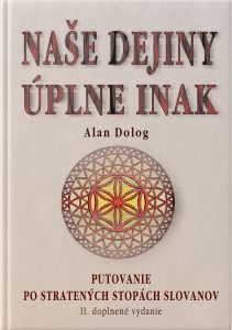 NAŠE DEJINY ÚPLNE INAK. II. Vydanie