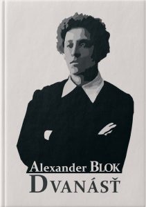 Poéma DVANÁSŤ Alexandra Bloka