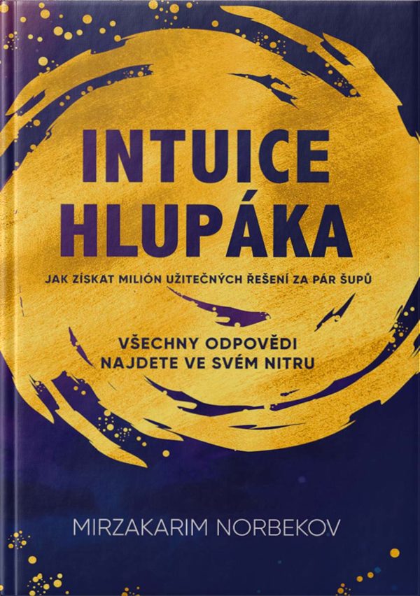 INTUICE HLUPÁKA