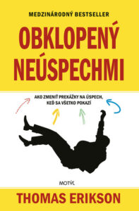 Obklopený neúspechmi