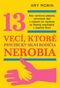 13 veci, ktore psychicky silni rodicia nerobia