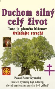 duchom silny cely zivot