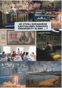 Je vyvoj sucaasneho kapitalizmu zarukou prosperity alebo
